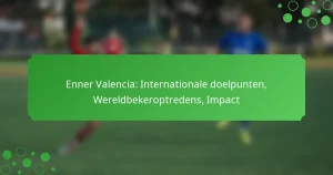 Enner Valencia: Internationale doelpunten, Wereldbekeroptredens, Impact