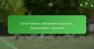Enner Valencia: Wereldbekeroptredens, Clubprestaties, Topscorer